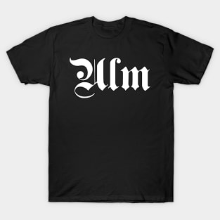 Ulm written with gothic font T-Shirt